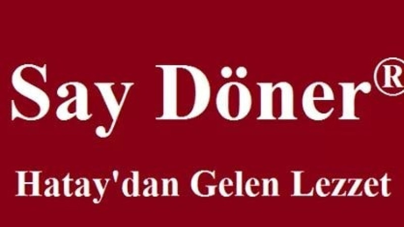 SAY DÖNER - HATAY'DAN GELEN LEZZET