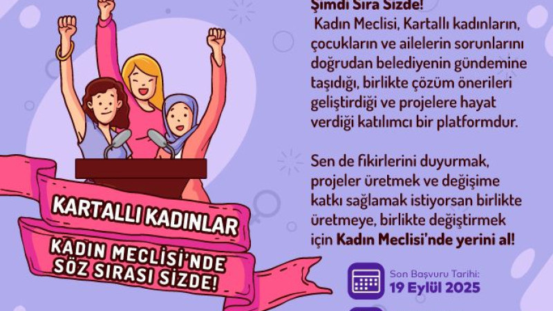 Kartallı Kadınlar, Kadın Meclisi’nde Söz Sırası Sizde