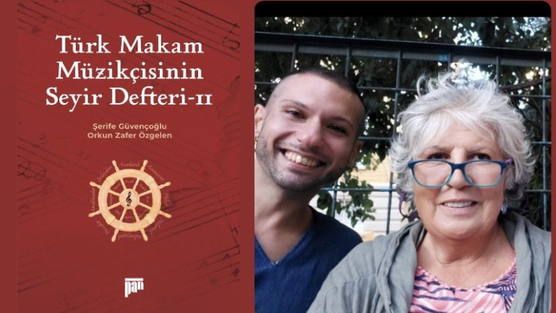 Türk Makam Müzikçisinin Seyir Defteri – II.kitabı yayınlandı