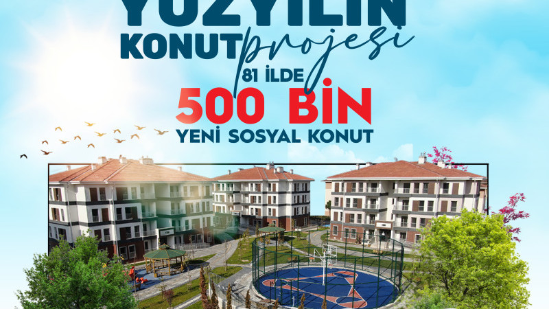 500 bin sosyal konutta ilk kura pazartesi günü