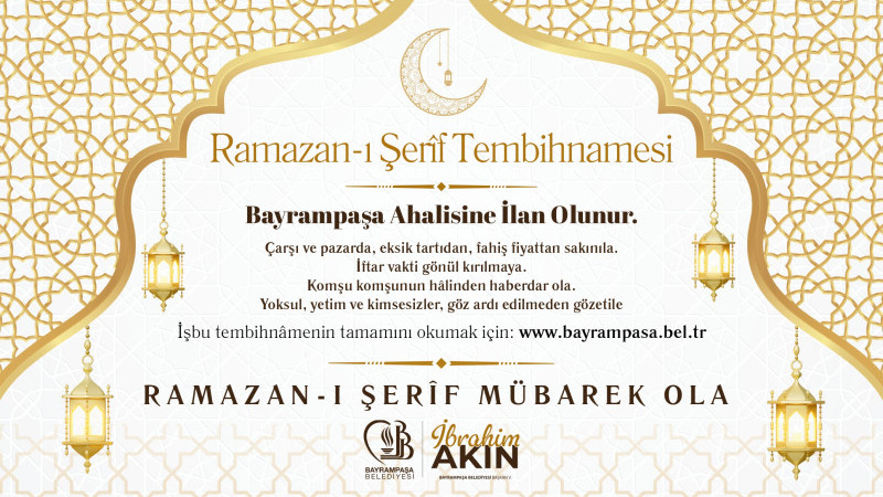 Bayrampaşa Belediyesi’nden “Ramazan-ı Şerîf Tembihnâmesi”