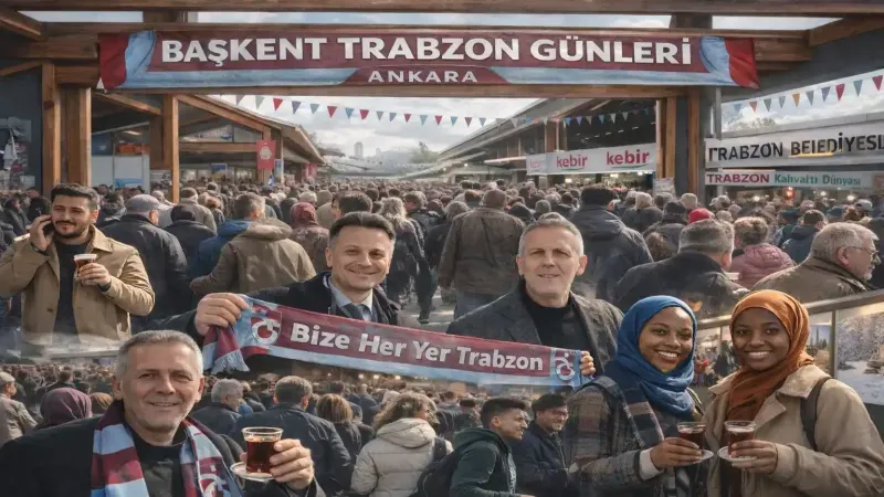 Başkent Trabzon Günleri: Ankara’da bir memleket kuruldu