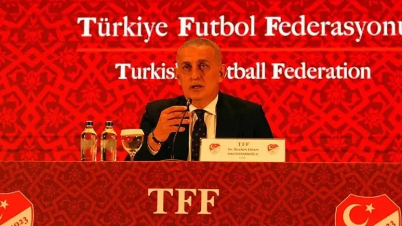 TFF Başkanı Hacıosmanoğlu’ndan bahis soruşturması açıklaması