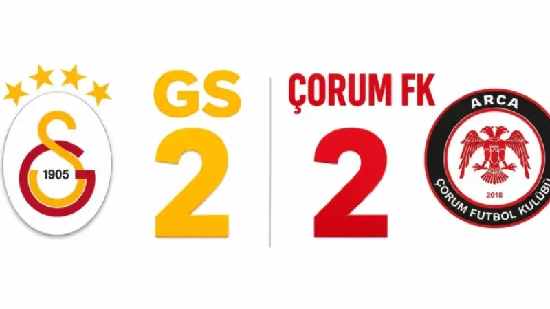 Galatasaray sahasında şok yaşadı: Arca Çorum FK’dan tarihi puan